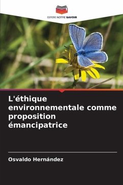 L'éthique environnementale comme proposition émancipatrice - Hernández, Osvaldo