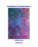 Anthroposophy, Evil and Our Human Life (eBook, ePUB)