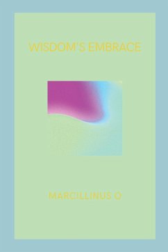 Wisdom's Embrace - O, Marcillinus