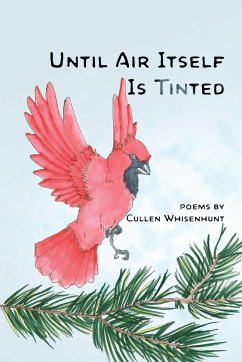 Until Air Itself Is Tinted - Whisenhunt, Cullen