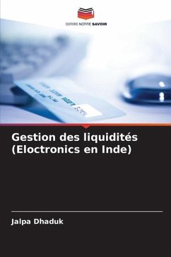 Gestion des liquidités (Eloctronics en Inde) - Dhaduk, Jalpa