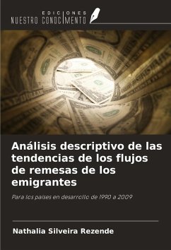 Análisis descriptivo de las tendencias de los flujos de remesas de los emigrantes - Silveira Rezende, Nathalia Análisis descriptivo de las tendencias de los flujos de remesas de los emigrantes - Silveira Rezende, Nathalia
