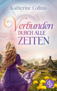 Verbunden durch alle Zeiten - Collins, Katherine