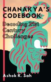 Chanakya Codebook: Decoding 21st Century Challenges (eBook, ePUB)