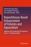 Nanochitosan-Based Enhancement of Fisheries and Aquaculture (eBook, PDF)