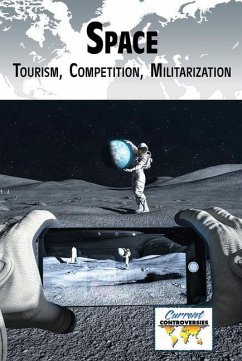 Space: Tourism, Competition, Militarization