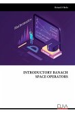 INTRODUCTORY BANACH SPACE OPERATORS