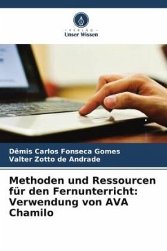 Methoden und Ressourcen für den Fernunterricht: Verwendung von AVA Chamilo - Fonseca Gomes, Dêmis Carlos;de Andrade, Valter Zotto