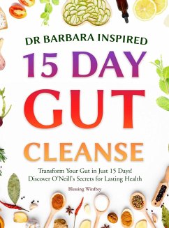 Dr Barbara Inspired 15 Day Gut Cleanse - Barbara oneill, day Gut Support with; Winfrey, Blessing