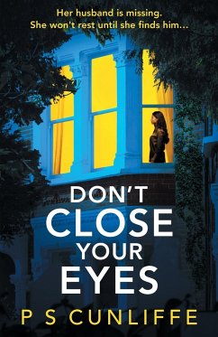 Don't Close Your Eyes - Cunliffe, P S