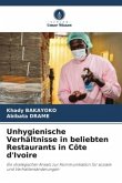 Unhygienische Verhältnisse in beliebten Restaurants in Côte d'Ivoire