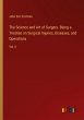 The Science and Art of Surgery. Being a... - Bild 1