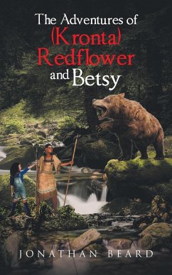 The Adventures of (Kronta) Redflower and Betsy - Beard, Jonathan