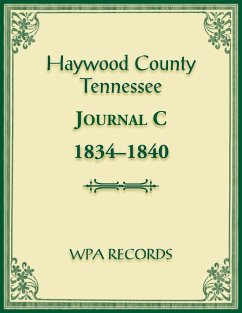 Haywood County, Tennessee Journal C, 1834-1840 - Wpa Records