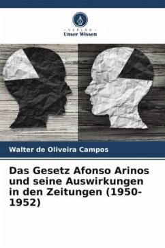 Das Gesetz Afonso Arinos und seine Auswirkungen in den Zeitungen (1950-1952) - Campos, Walter de Oliveira