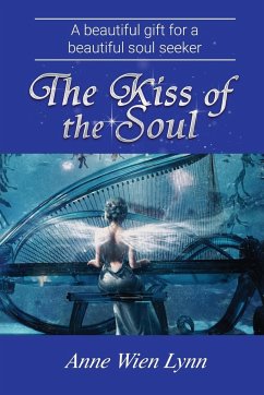 The Kiss of the Soul - Anne Wien Lynn