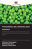 Formulation des aliments pour animaux