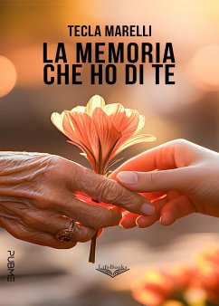 La memoria che ho di te (eBook, ePUB) - Marelli, Tecla