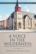 A VOICE IN THE WILDERNESS - Bild 1