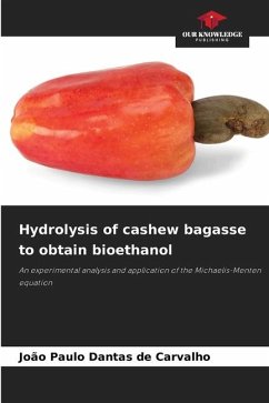 Hydrolysis of cashew bagasse to obtain bioethanol - Dantas de Carvalho, João Paulo