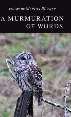 A Murmuration of Words - Royster, Martha