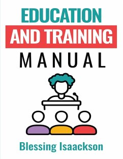 Education and Training Manual - Isaackson, Blessing