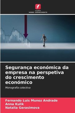 Segurança económica da empresa na perspetiva do crescimento económico - Munoz Andrade, Fernando Luis;Kulik, Anna;Gerasimova, Natalia