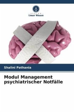 Modul Management psychiatrischer Notfälle - Pathania, Shalini