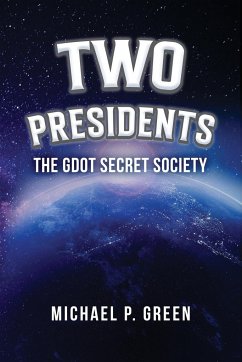 Two Presidents - Michael P. Green