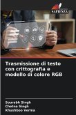 Trasmissione di testo con crittografia e modello di colore RGB
