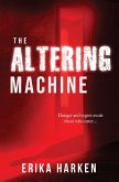 The Altering Machine