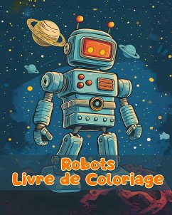 Livre de Coloriage sur les Robots - Sauseda, Sancha