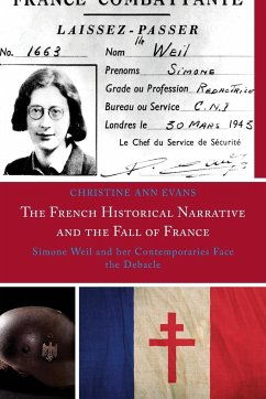 The French Historical Narrative and the Fall of France - Evans, Christine Ann