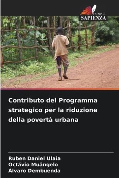 Contributo del Programma strategico per la riduzione della povertà urbana - Daniel Ulaia, Ruben;Muângelo, Octávio;Dembuenda, Álvaro