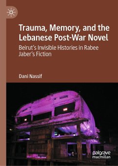 Trauma, Memory, and the Lebanese Post-War Novel (eBook, PDF) - Nassif, Dani