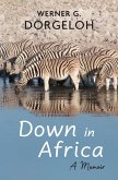 Down in Africa: A Memoir (eBook, ePUB)