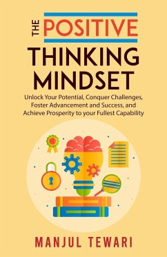 The Positive Thinking Mindset (Mindset Mastery Series, #1) (eBook, ePUB) - Tewari, Manjul