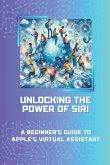 Unlocking the Power of Siri