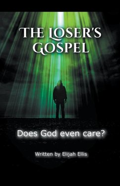 The Loser's Gospel - Ellis, Elijah