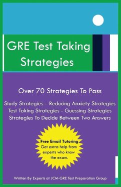 GRE Test Taking Strategies - Test Preparation Group, Jcm-Gre