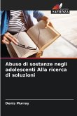 Abuso di sostanze negli adolescenti Alla ricerca di soluzioni