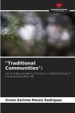 &quote;Traditional Communities&quote;: