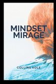 Mindset Mirage