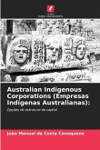 Australian Indigenous Corporations (Empresas Indígenas Australianas):