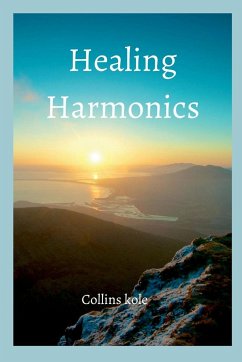 Healing Harmonics - Collins, Kole