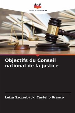 Objectifs du Conseil national de la justice - Szczerbacki Castello Branco, Luiza