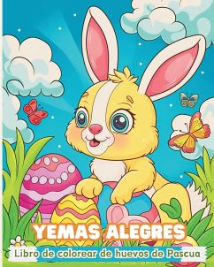 Yemas alegres - Libro de colorear de huevos de Pascua - Wath, Polly