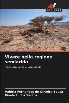 Vivere nella regione semiarida - de Oliveira Sousa, Valéria Fernandes;Santos, Gisele L. dos