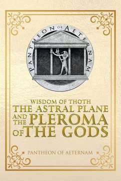 Wisdom of Thoth the Astral Plane and the Pleroma of the Gods - Pantheon of Aeternam