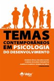 Temas contemporâneos em psicologia do desenvolvimento (eBook, ePUB)